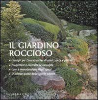 Il giardino roccioso. Ediz. illustrata Il giardino roccioso. Ediz. illustrata