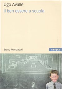Il ben essere a scuola Il ben essere a scuola
