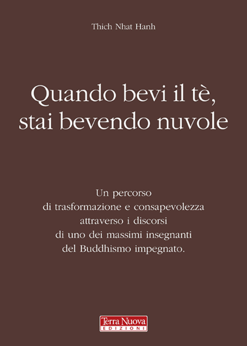Quando bevi il tè, stai bevendo nuvole Quando bevi il tè, stai bevendo nuvole