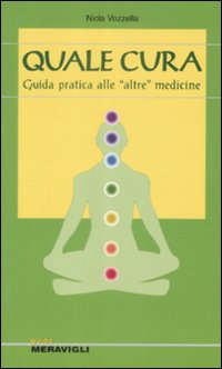 Quale cura. Guida introduttiva alle Quale cura. Guida introduttiva alle