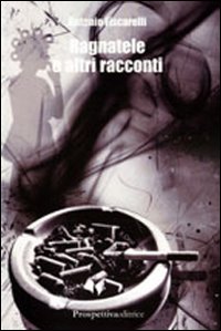 Ragnatele e altri racconti Ragnatele e altri racconti