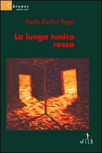 La lunga tunica rossa La lunga tunica rossa