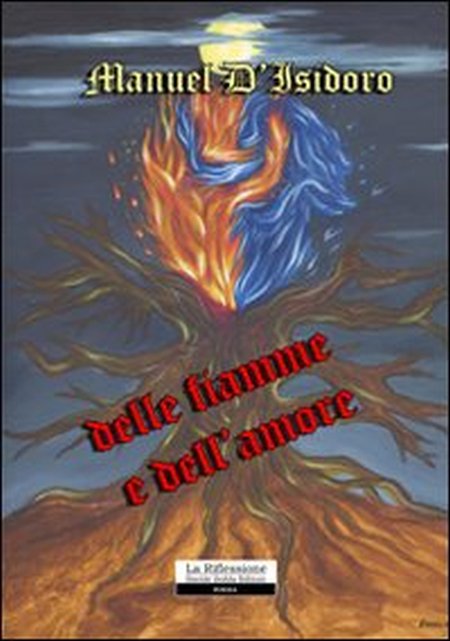 Delle fiamme e dell'amore... Delle fiamme e dell'amore...