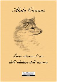 Lievi ritorni d'eco dell'ululare dell'anima Lievi ritorni d'eco dell'ululare dell'anima