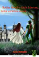 Robin Hood e lady Marian, tutta un'altra storia Robin Hood e lady Marian, tutta un'altra storia