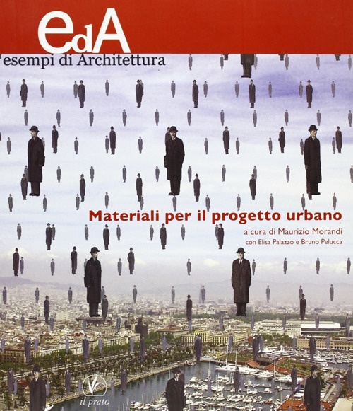 Materiali per il Progetto Urbano Materiali per il Progetto Urbano