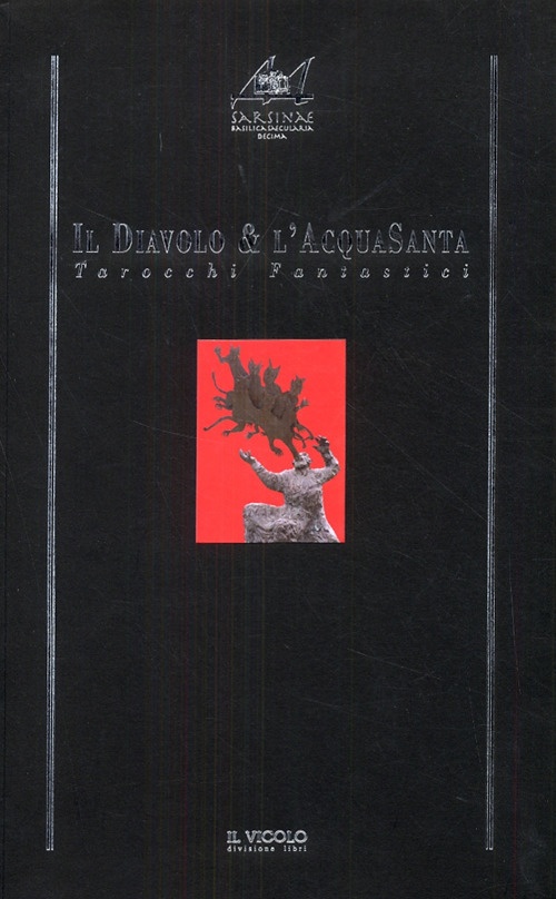 Il Diavolo & l'AcquaSanta. Tarocchi Fantastici Il Diavolo & l'AcquaSanta. Tarocchi Fantastici