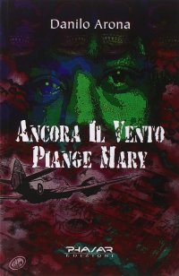 Ancora il Vento Piange Mary