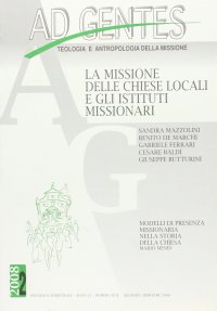 Ad gentes (2008). Vol. 2: La missione delle Chiese locali e gli istituti missionari