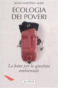 Ecologia dei Poveri. La Lotta per la Giustizia Ambientale