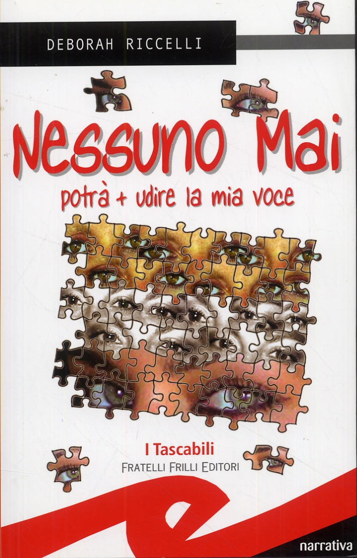 Nessuno mai potrà più udire la mia voce Nessuno mai potrà più udire la mia voce