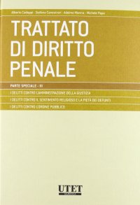 Trattato di diritto penale. Parte speciale. Vol. 3