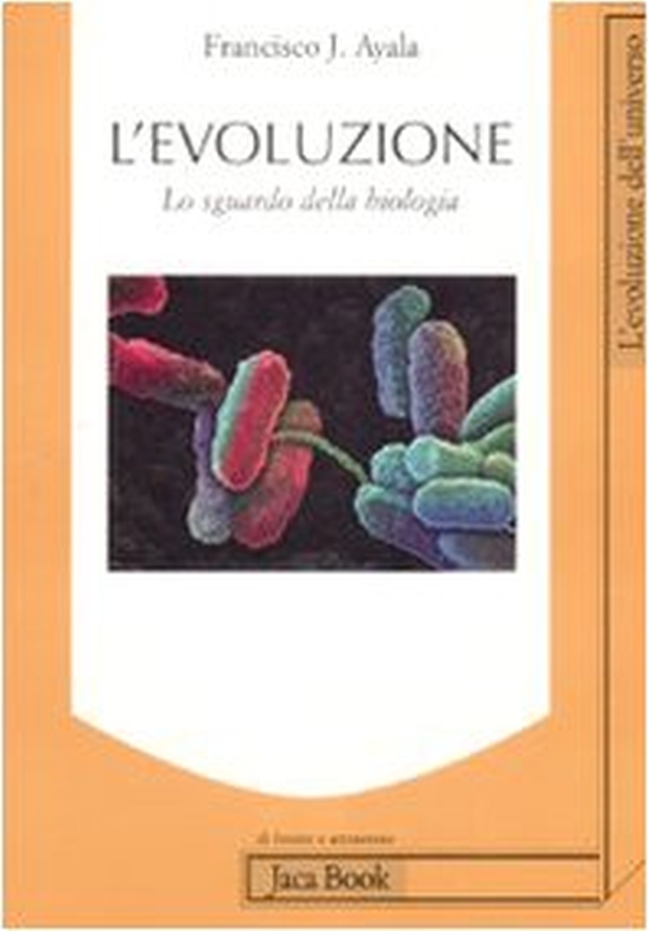 L'evoluzione. Lo sguardo della biologia