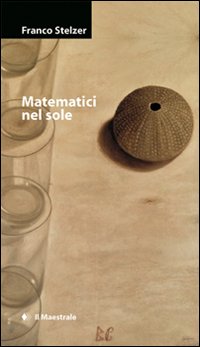 Matematici nel sole Matematici nel sole