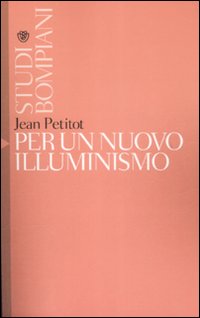 Per un nuovo illuminismo Per un nuovo illuminismo