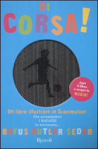 Di Corsa! un Libro Illustrato in Scanimation Di Corsa! un Libro Illustrato in Scanimation