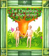 La creazione e altre storie. Ediz. illustrata. Con 2 CD Audio La creazione e altre storie. Ediz. illustrata. Con 2 CD Audio