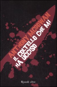 Il coltello che mi ha ucciso Il coltello che mi ha ucciso