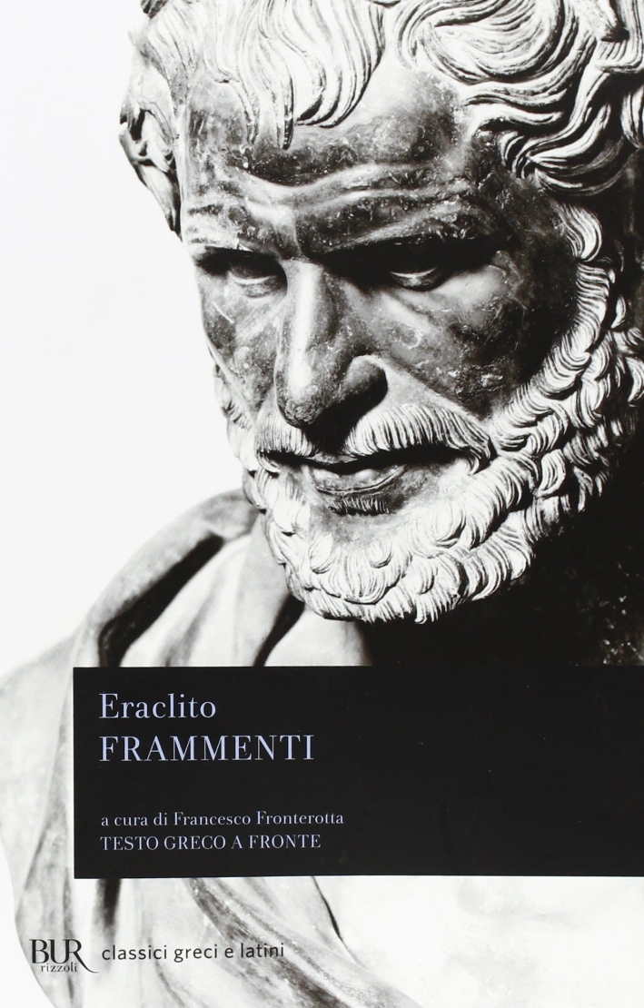 Frammenti. Testo greco a fronte Frammenti. Testo greco a fronte