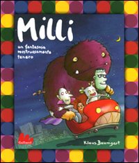 Milli. Un fantasma mostruosamente tenero Milli. Un fantasma mostruosamente tenero