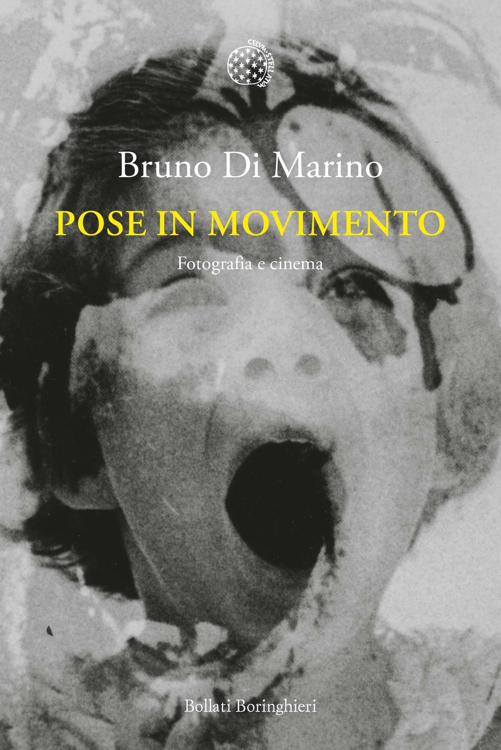Pose in Movimento. Fotografia e Cinema Pose in Movimento. Fotografia e Cinema