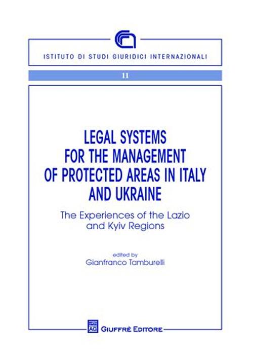 Legal systems for the management of protecyed areas in Italy and Ukraine Legal systems for the management of protecyed areas in Italy and Ukraine