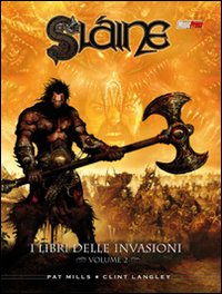 I libri delle invasioni. Slaine. Vol. 2 I libri delle invasioni. Slaine. Vol. 2