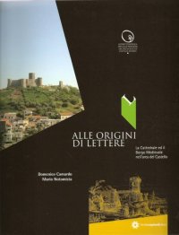Alle origini di Lettere. La Cattedrale ed il Borgo Medioevale nell'area del Castello
