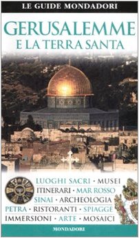 Gerusalemme e la Terra Santa Gerusalemme e la Terra Santa