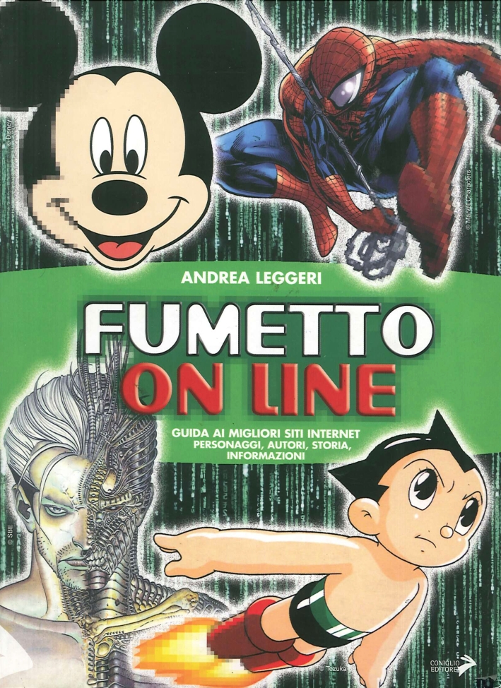 Fumetto on Line. Guida ai Migliori Siti Internet. Personaggi, Autori, Storia, Informazioni