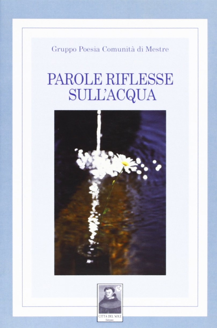Parole riflesse sull'acqua Parole riflesse sull'acqua