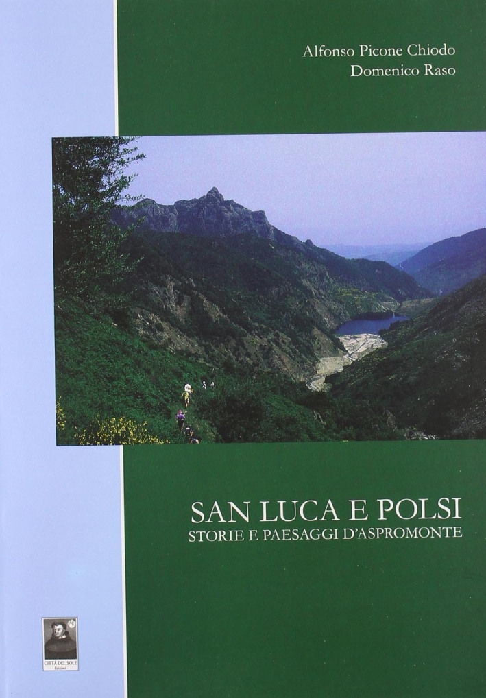 San Luca e Polsi. Storie e paesaggi d'Aspromonte San Luca e Polsi. Storie e paesaggi d'Aspromonte
