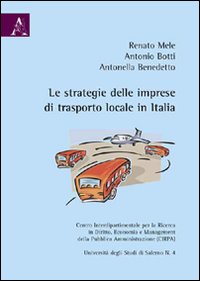 Le strategie delle imprese di trasporto locale in Italia Le strategie delle imprese di trasporto locale in Italia