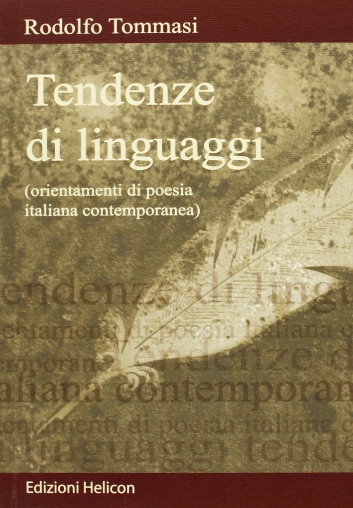 Tendenze di linguaggi. Orientamenti di poesia italiana contemporanea Tendenze di linguaggi. Orientamenti di poesia italiana contemporanea