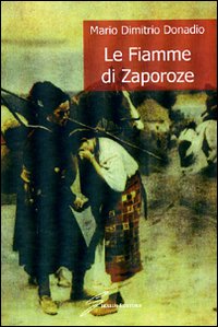 Le fiamme di Zaporoze Le fiamme di Zaporoze