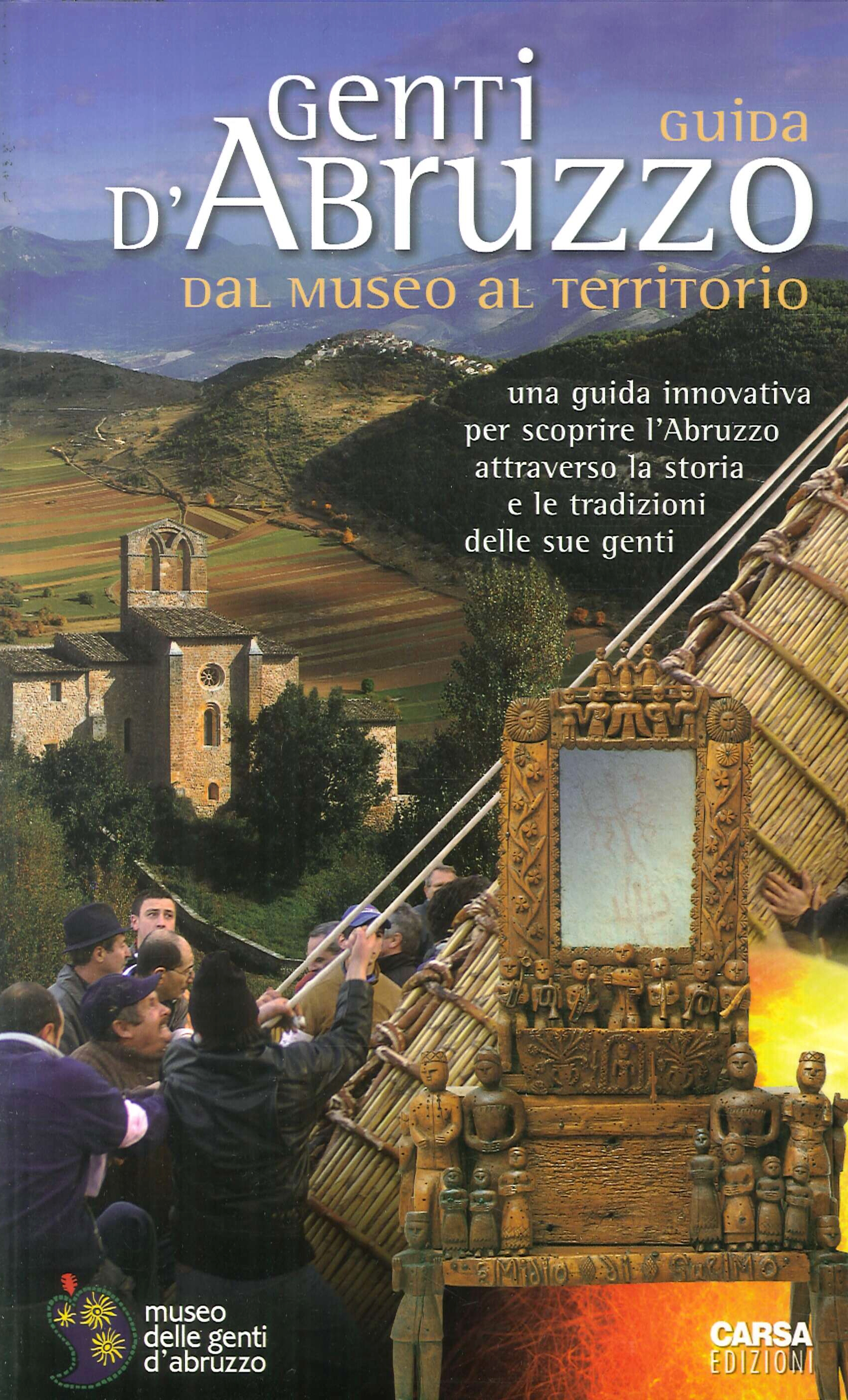 Genti d'Abruzzo. Guida dal Museo al Territorio Genti d'Abruzzo. Guida dal Museo al Territorio