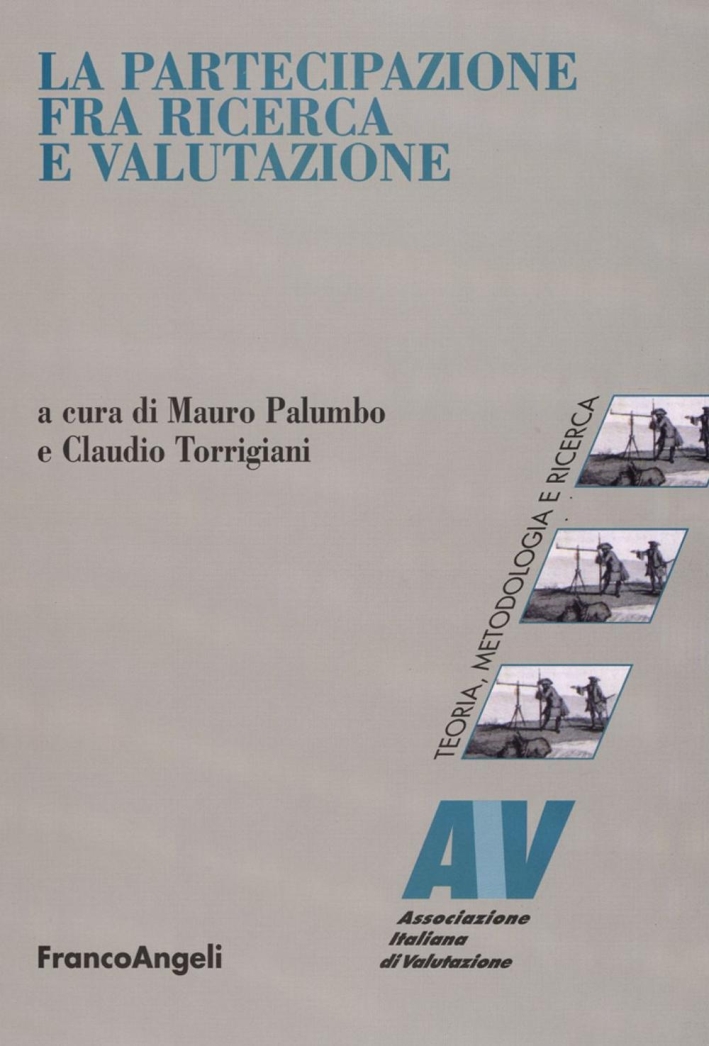 La partecipazione fra ricerca e valutazione La partecipazione fra ricerca e valutazione
