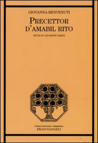 Precettor d'amabil rito. Studi su Giuseppe Parini Precettor d'amabil rito. Studi su Giuseppe Parini