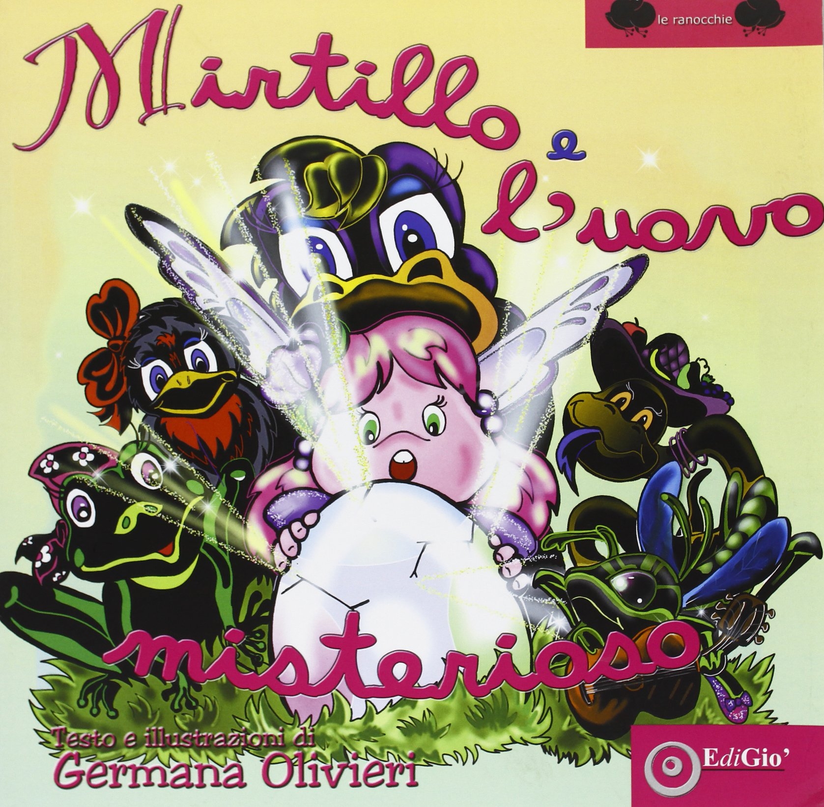 Mirtillo e l'uovo misterioso. Ediz. illustrata Mirtillo e l'uovo misterioso. Ediz. illustrata