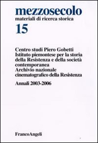 Mezzosecolo. Annali 2003-2006. Vol. 15 Mezzosecolo. Annali 2003-2006. Vol. 15