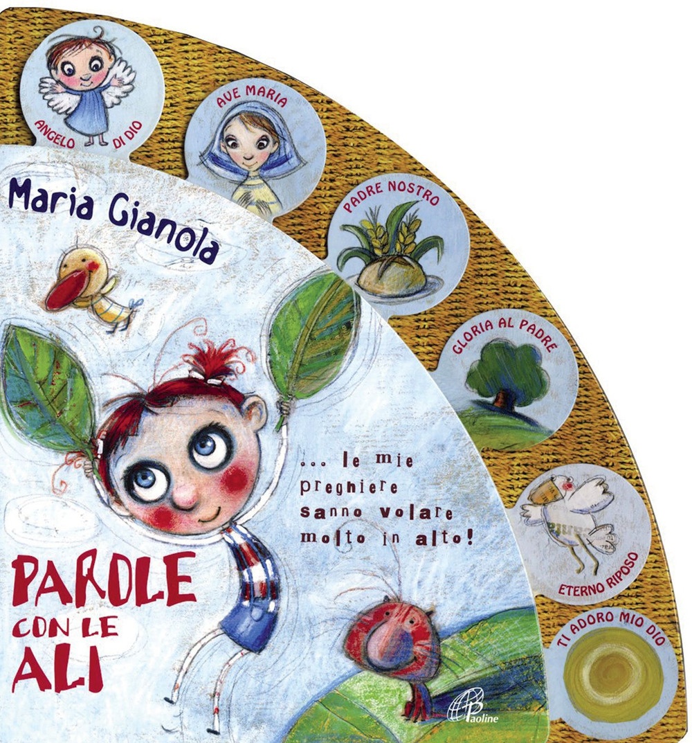 Parole con le ali. Le mie preghiere sanno volare molto in alto! Ediz. illustrata Parole con le ali. Le mie preghiere sanno volare molto in alto! Ediz. illustrata