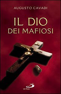Il Dio dei Mafiosi