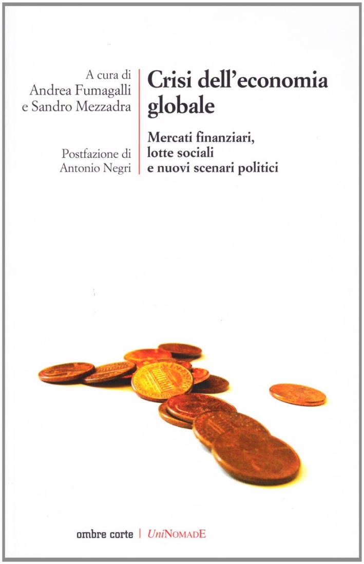 Crisi dell'economia globale. Crollo dei mercati finanziari e conseguenze sociali Crisi dell'economia globale. Crollo dei mercati finanziari e conseguenze sociali