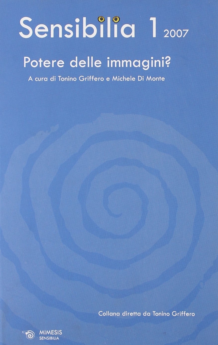 Sensibilia. Vol. 1: Potere delle immagini? Sensibilia. Vol. 1: Potere delle immagini?