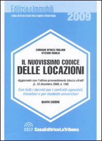 Il nuovissimo codice delle locazioni. Con tutti i decreti per i contratti agevolati, transitori e per studenti universitari Il nuovissimo codice delle locazioni. Con tutti i decreti per i contratti agevolati, transitori e per studenti universitari