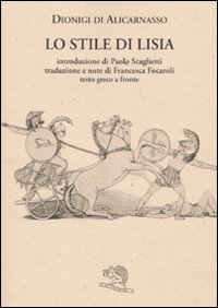 Dialogo su Lisia. Testo greco a fronte Dialogo su Lisia. Testo greco a fronte