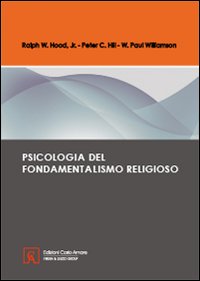 Psicologia del fondamentalismo religioso Psicologia del fondamentalismo religioso