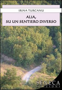 Alia, su un sentiero diverso Alia, su un sentiero diverso