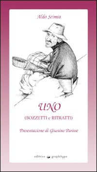 Uno (bozzetti e ritratti) Uno (bozzetti e ritratti)