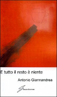 E tutto il resto è niente E tutto il resto è niente